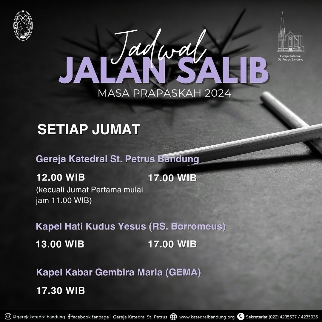 Jadwal Ibadat Jalan Salib Masa Prapaskah 2024 di Paroki Katedral St. Petrus Bandung